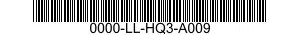 0000-LL-HQ3-A009  0000LLHQ3A009 LLHQ3A009