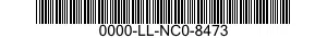 0000-LL-NC0-8473  0000LLNC08473 LLNC08473
