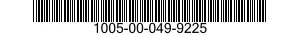 1005-00-049-9225  1005000499225 000499225