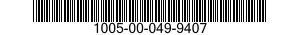 1005-00-049-9407  1005000499407 000499407