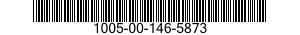 1005-00-146-5873  1005001465873 001465873