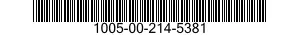 1005-00-214-5381  1005002145381 002145381