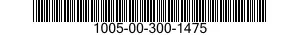 1005-00-300-1475  1005003001475 003001475