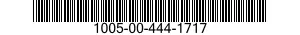 1005-00-444-1717  1005004441717 004441717