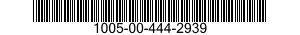 1005-00-444-2939  1005004442939 004442939