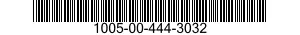 1005-00-444-3032  1005004443032 004443032