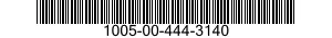 1005-00-444-3140  1005004443140 004443140