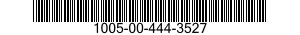 1005-00-444-3527  1005004443527 004443527