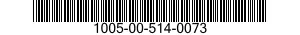 1005-00-514-0073  1005005140073 005140073