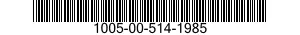 1005-00-514-1985  1005005141985 005141985