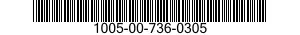 1005-00-736-0305  1005007360305 007360305