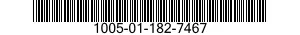 1005-01-182-7467  1005011827467 011827467
