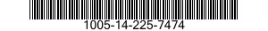 1005-14-225-7474  1005142257474 142257474