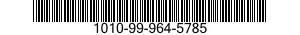 1010-99-964-5785 BOLT,MACHINE 1010999645785 999645785