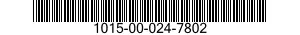 1015-00-024-7802  1015000247802 000247802
