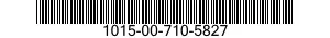 1015-00-710-5827  1015007105827 007105827