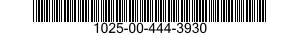 1025-00-444-3930  1025004443930 004443930