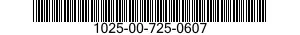 1025-00-725-0607  1025007250607 007250607