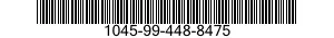 1045-99-448-8475 CONNECTOR 1045994488475 994488475