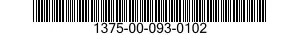 1375-00-093-0102  1375000930102 000930102