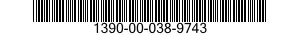 1390-00-038-9743  1390000389743 000389743