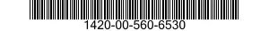 1420-00-560-6530  1420005606530 005606530