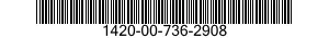 1420-00-736-2908  1420007362908 007362908