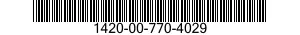 1420-00-770-4029  1420007704029 007704029