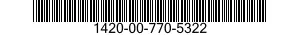 1420-00-770-5322  1420007705322 007705322