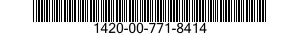 1420-00-771-8414  1420007718414 007718414