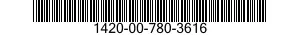 1420-00-780-3616  1420007803616 007803616
