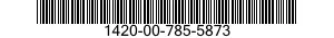 1420-00-785-5873  1420007855873 007855873
