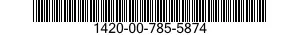 1420-00-785-5874  1420007855874 007855874