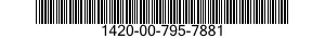 1420-00-795-7881  1420007957881 007957881