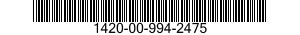 1420-00-994-2475  1420009942475 009942475