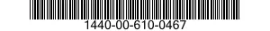 1440-00-610-0467  1440006100467 006100467