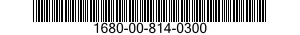 1680-00-814-0300  1680008140300 008140300