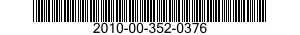 2010-00-352-0376 SHAFT,PROPULSION,SHIP 2010003520376 003520376