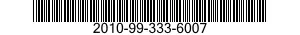 2010-99-333-6007  2010993336007 993336007