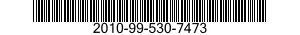 2010-99-530-7473  2010995307473 995307473