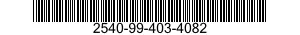 2540-99-403-4082  2540994034082 994034082