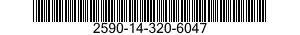 2590-14-320-6047  2590143206047 143206047
