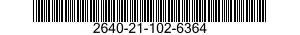 2640-21-102-6364 VALVE,PNEUMATIC TIRE 2640211026364 211026364