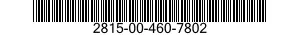 2815-00-460-7802  2815004607802 004607802