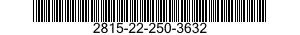 2815-22-250-3632  2815222503632 222503632