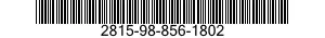 2815-98-856-1802 PISTON,INTERNAL COMBUSTION ENGINE 2815988561802 988561802
