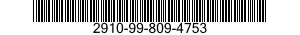2910-99-809-4753  2910998094753 998094753