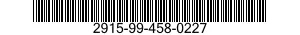 2915-99-458-0227  2915994580227 994580227