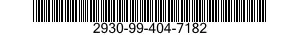 2930-99-404-7182  2930994047182 994047182