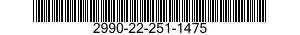 2990-22-251-1475  2990222511475 222511475